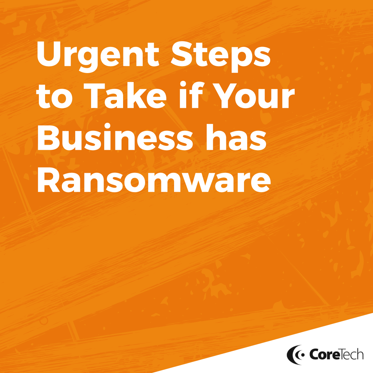 5 Urgent Steps to Take if you have Ransomware - Featured Image