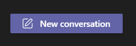 microsoft teams new conversation button